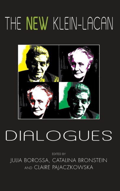 The New Klein-Lacan Dialogues - 