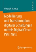 Cover-Bild zum Titel 'Modellierung und Transformation digitaler Schaltungen mittels Digital Circuit Petri Nets' von 'Christoph Brandau'