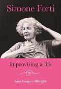 Cover-Bild zum Titel 'Simone Forti' von 'Ann Cooper Albright'