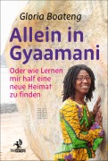 Cover-Bild zum Titel 'Allein in Gyaamani' von 'Gloria Boateng'