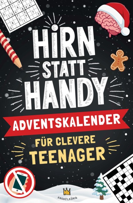 Hirn statt Handy - Adventskalender für clevere Teenager - Herr Knobelkönig