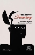 The End of Democracy - Gilberto Lopes