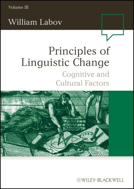Principles of Linguistic Change, Volume 3 - William Labov