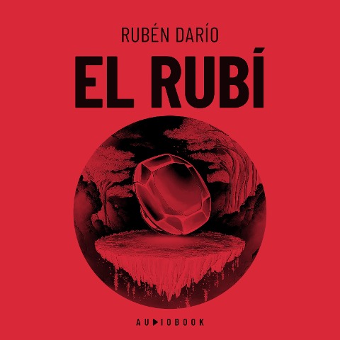 El rubí - Ruben Darío