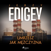 Cover-Bild zum Titel 'Umrzesz jak m¿¿czyzna' von 'Jerzy Edigey'