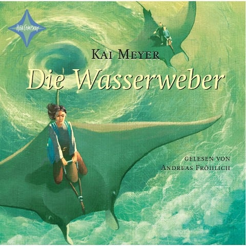 Die Wasserweber - Kai Meyer