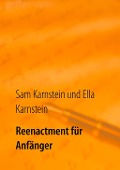 Cover-Bild zum Titel 'Reenactment für Anfänger' von 'Ella Karnstein, Sam Karnstein'