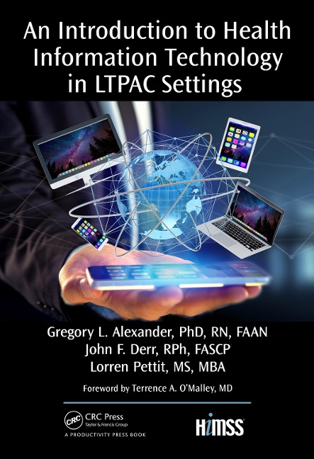 An Introduction to Health Information Technology in LTPAC Settings - Alexander, Rph John, Pettit