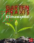 Cover-Bild zum Titel 'Gartenpraxis im Klimawandel' von 'Lars Weigelt'