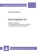 Cover-Bild zum Titel 'Das imaginäre Ich' von 'Saskia Schottelius'