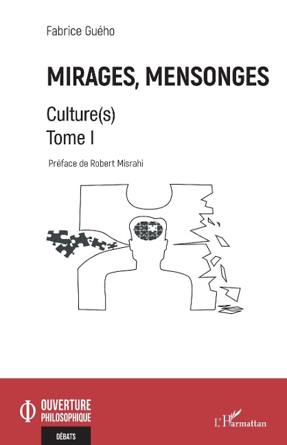 Mirages, mensonges - Gueho