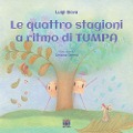 Cover-Bild zum Titel 'Le quattro stagioni al ritmo di TumPa' von 'Luigi Giova'
