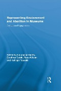 Cover-Bild zum Titel 'Representing Enslavement and Abolition in Museums' von ''