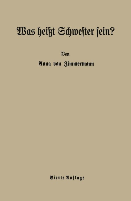 Was heißt Schwester sein? - Anna Von Zimmermann
