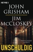 Cover-Bild zum Titel 'Unschuldig' von 'John Grisham, Jim McCloskey'