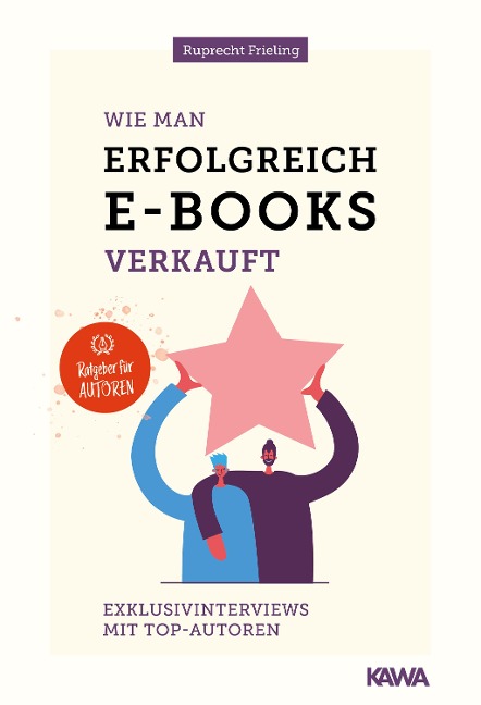 Wie man erfolgreich E-Books verkauft - Wilhelm Ruprecht Frieling