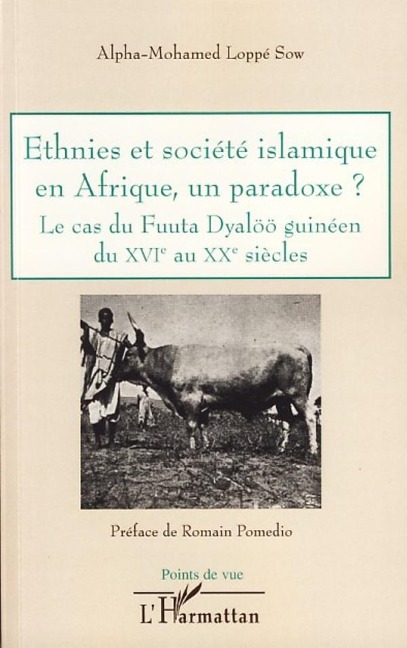 Ethnies societe islamique Afrique parado - Alpha-Mohamed Loppe Sow Alpha-Mohamed Loppe Sow