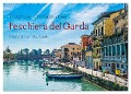 Traumziel am Gardasee. Peschiera del Garda (Wandkalender 2025 DIN A2 quer), CALVENDO Monatskalender - Tina Rabus