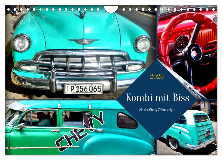 Kombi mit Biss - Als der Chevy Zähne zeigte (Wandkalender 2026 DIN A4 quer), CALVENDO Monatskalender - Henning von Löwis of Menar