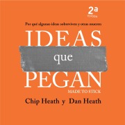 Cover-Bild zum Titel 'Ideas que pegan' von 'Chip Heath, Dan Heath'