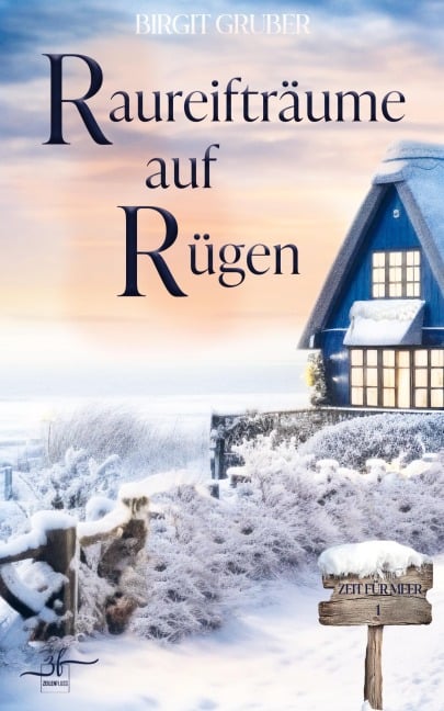 RaureiftrÃ¿ume auf RÃ¿gen - Birgit Gruber