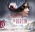 Cover-Bild zum Titel 'Eine Familie in Berlin - Paulas Liebe' von 'Ulrike Renk'