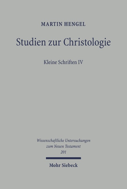 Studien zur Christologie - Martin Hengel