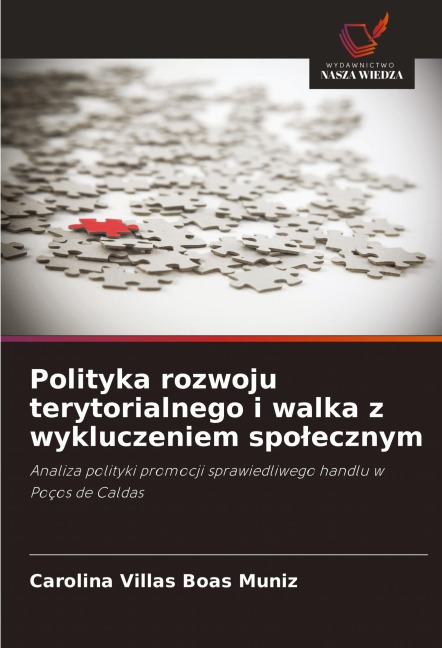 Polityka rozwoju terytorialnego i walka z wykluczeniem spo¿ecznym - Carolina Villas Boas Muniz