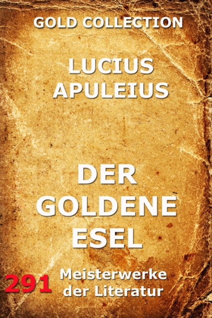 Der goldene Esel - Lucius Apuleius
