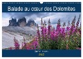 Balade au c¿ur des Dolomites (Calendrier mural 2025 DIN A3 vertical), CALVENDO calendrier mensuel - Carmen Mocanu