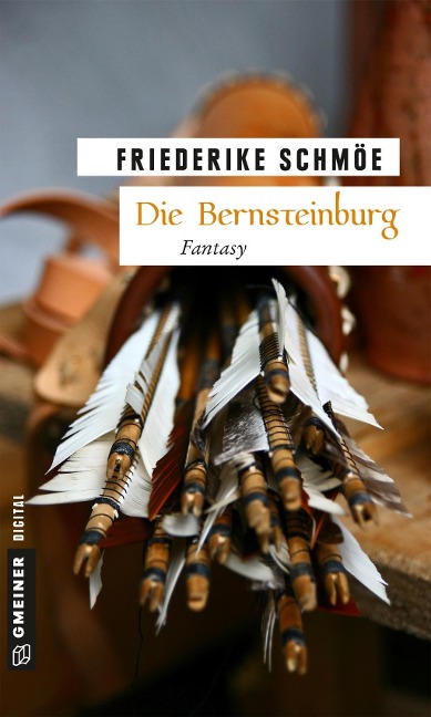 Die Bernsteinburg - Friederike Schmöe
