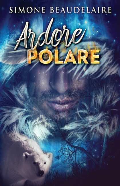 Ardore Polare - Simone Beaudelaire