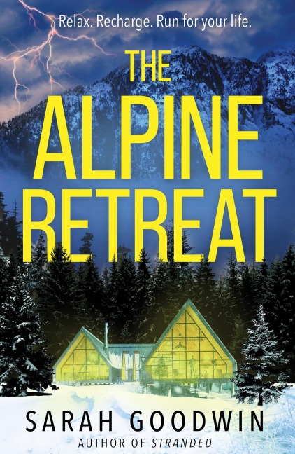 The Alpine Retreat - Sarah Goodwin