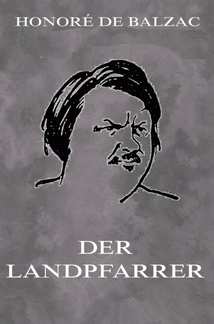 Der Landpfarrer - Honoré de Balzac