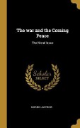 Cover-Bild zum Titel 'The war and the Coming Peace: The Moral Issue' von 'Morris Jastrow'