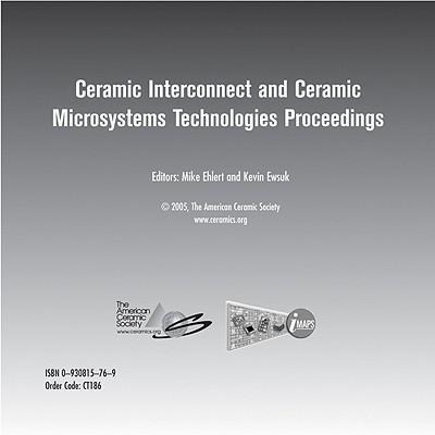 Cicmt 2005 - Ceramic Interconnect and Ceramic Microsystems Technologies CD-ROM - 