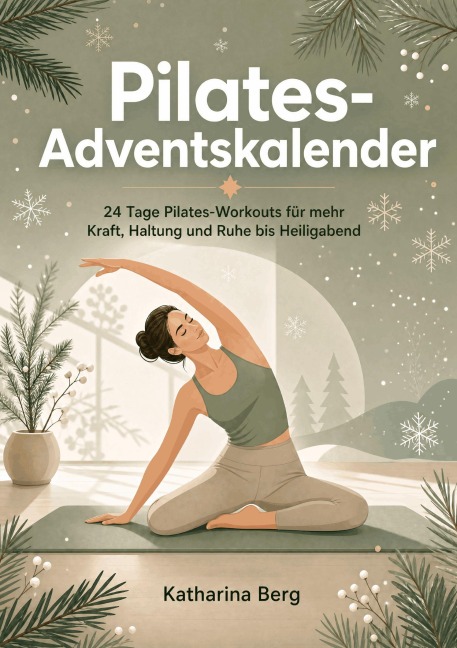 Pilates-Adventskalender - Katharina Berg