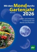 Cover-Bild zum Titel 'Mit dem Mond durchs Gartenjahr 2026' von 'Michel Gros'