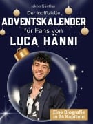 Cover-Bild zum Titel 'Der inoffizielle Adventskalender für Fans von Luca Hänni' von 'Jakob Günther'