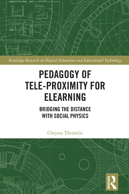 Pedagogy of Tele-Proximity for eLearning - Chryssa Themelis
