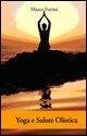 Yoga e salute olistica - Marco Ferrini