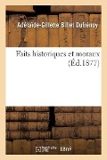 Cover-Bild zum Titel 'Faits Historiques Et Moraux' von 'Adélaïde-Gillette Billet Dufrénoy'