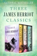 Cover-Bild zum Titel 'Three James Herriot Classics' von 'James Herriot'