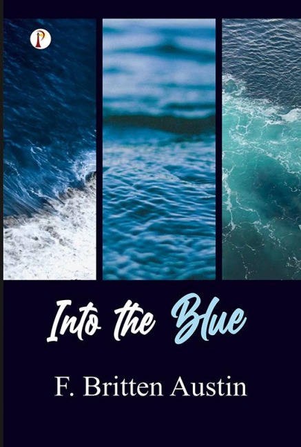 Into the blue - F. Britten Austin