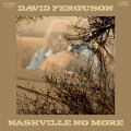 Nashville No More - David Ferguson