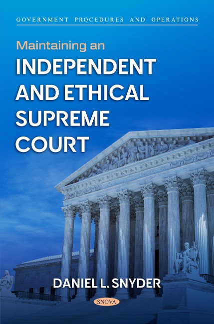 Maintaining an Independent and Ethical Supreme Court -