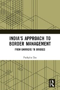 Cover-Bild zum Titel 'India's Approach to Border Management' von 'Pushpita Das'