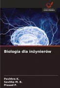 Cover-Bild zum Titel 'Biologia dla in¿ynierów' von 'Pavithra K., Savitha M. B., Prasad P.'
