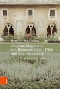 Cover-Bild zum Titel 'Johanna Magdalena von Bismarck (1690-1762) und ihre Schwestern' von 'Renate Oldermann'
