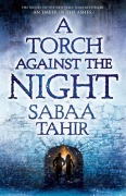 Cover-Bild zum Titel 'A Torch Against the Night' von 'Sabaa Tahir'